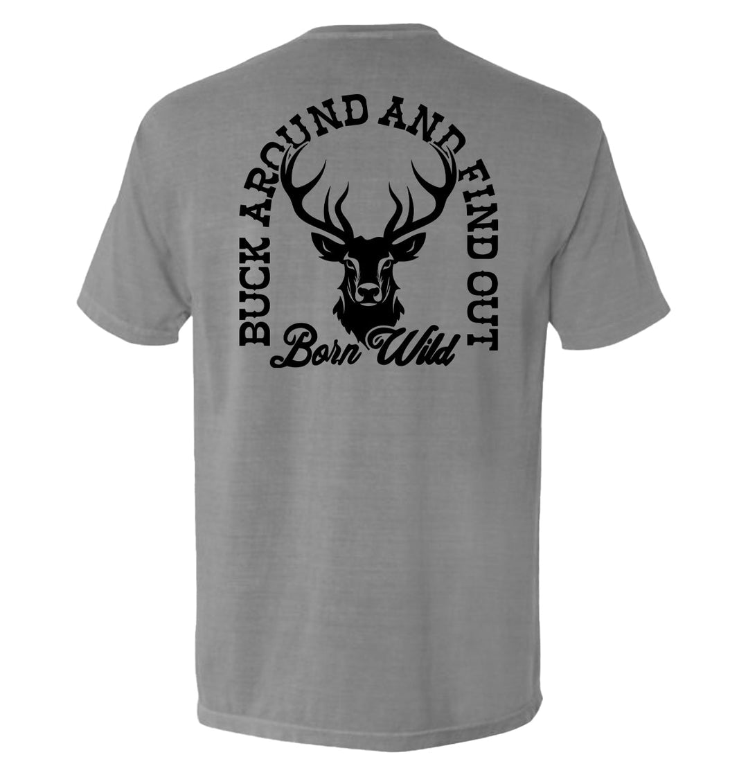 Buck Around And Find Out Shirts
