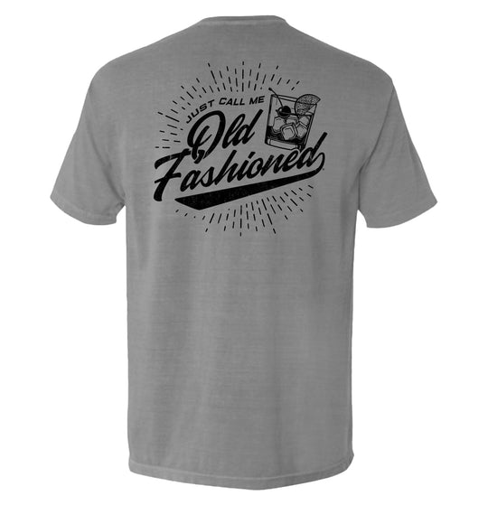 Just Call Me Old Fashioned Shirts
