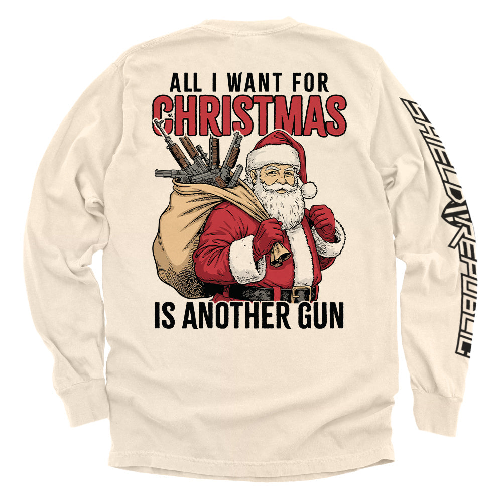 All I Want For Christmas Is Another Gun Shirts
