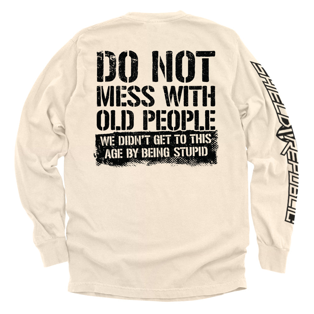 Do Not Mess With Old People Shirts