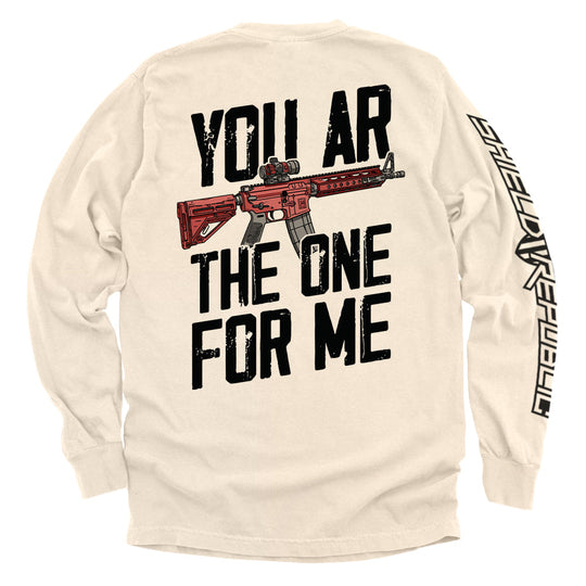 You AR The One For Me Shirts