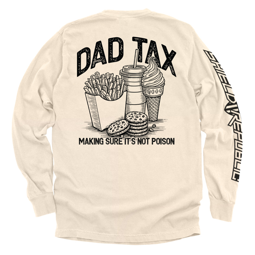 Dad Tax Making Sure It's Not Poison Shirts