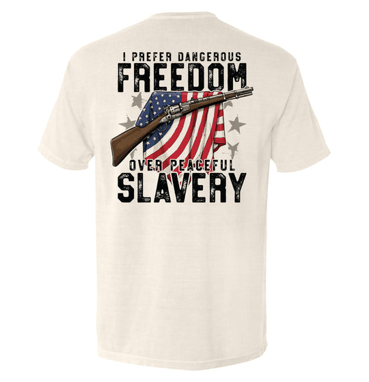 Dangerous Freedom Over Peaceful Slavery Shirts