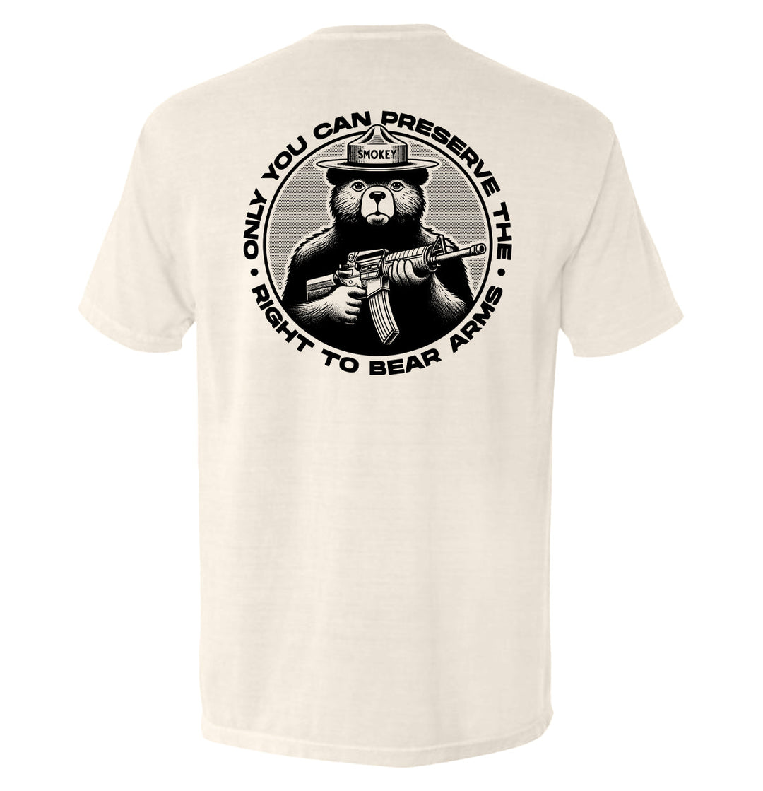 Only You Can Preserve the Right to Bear Arms Shirts