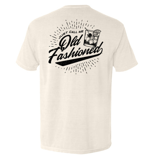 Just Call Me Old Fashioned Shirts