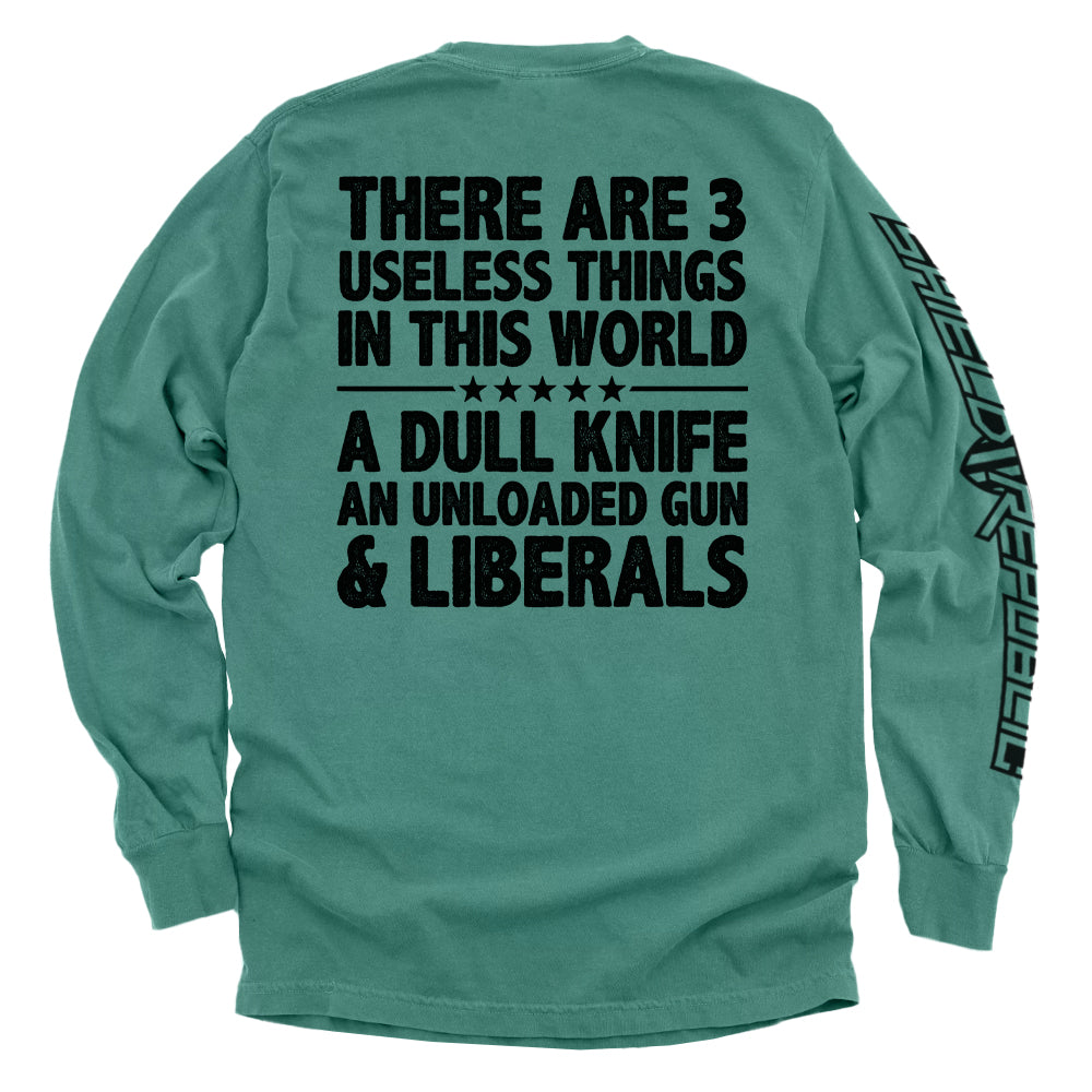 There Are 3 Useless Things In This World Shirts