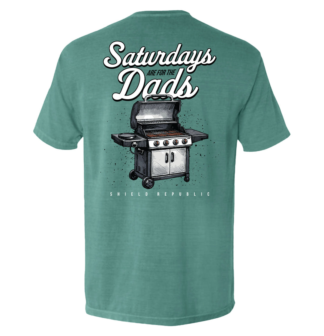 Saturdays Are For The Dads Grill