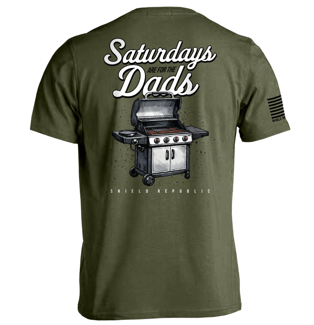 Saturdays Are For The Dads Grill