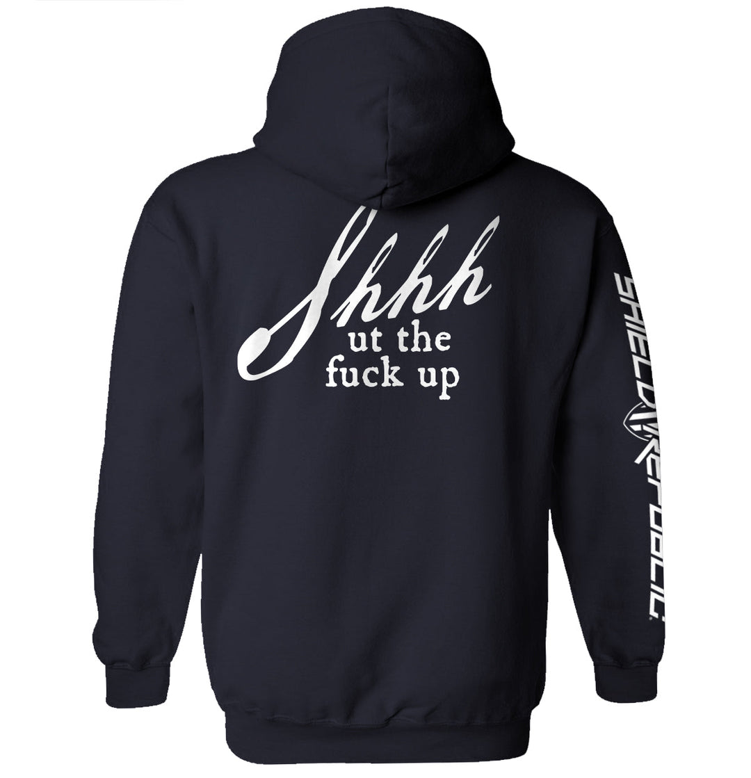 Shh-ut The Fuck Up Shirts