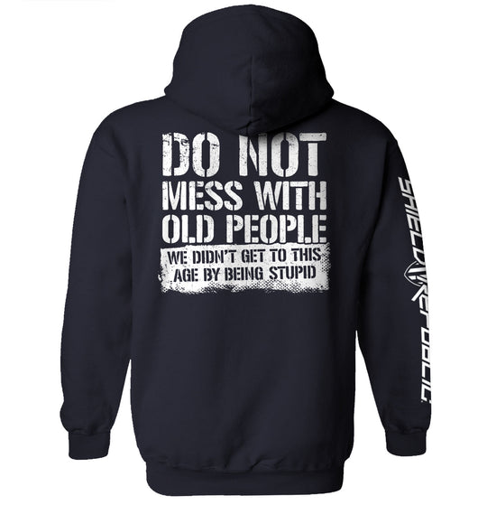 Do Not Mess With Old People Shirts