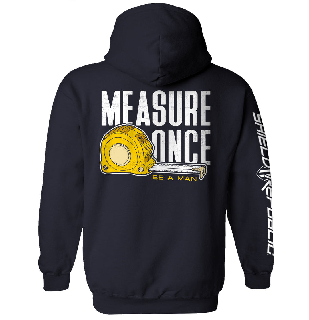 Measure Once Be a Man Shirts
