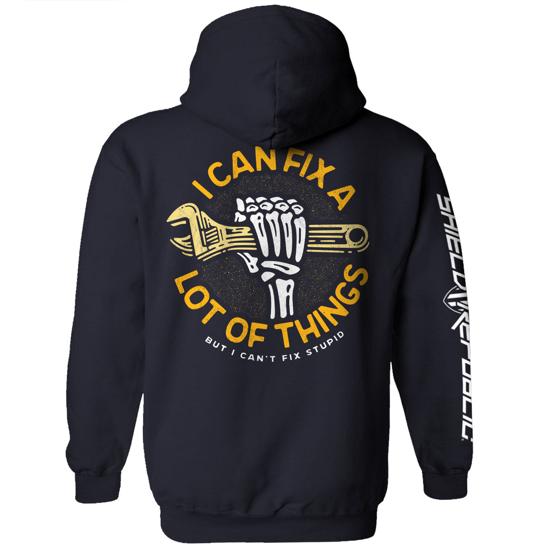 I Can Fix A Lot Of Things But I Can't fix Stupid Shirts