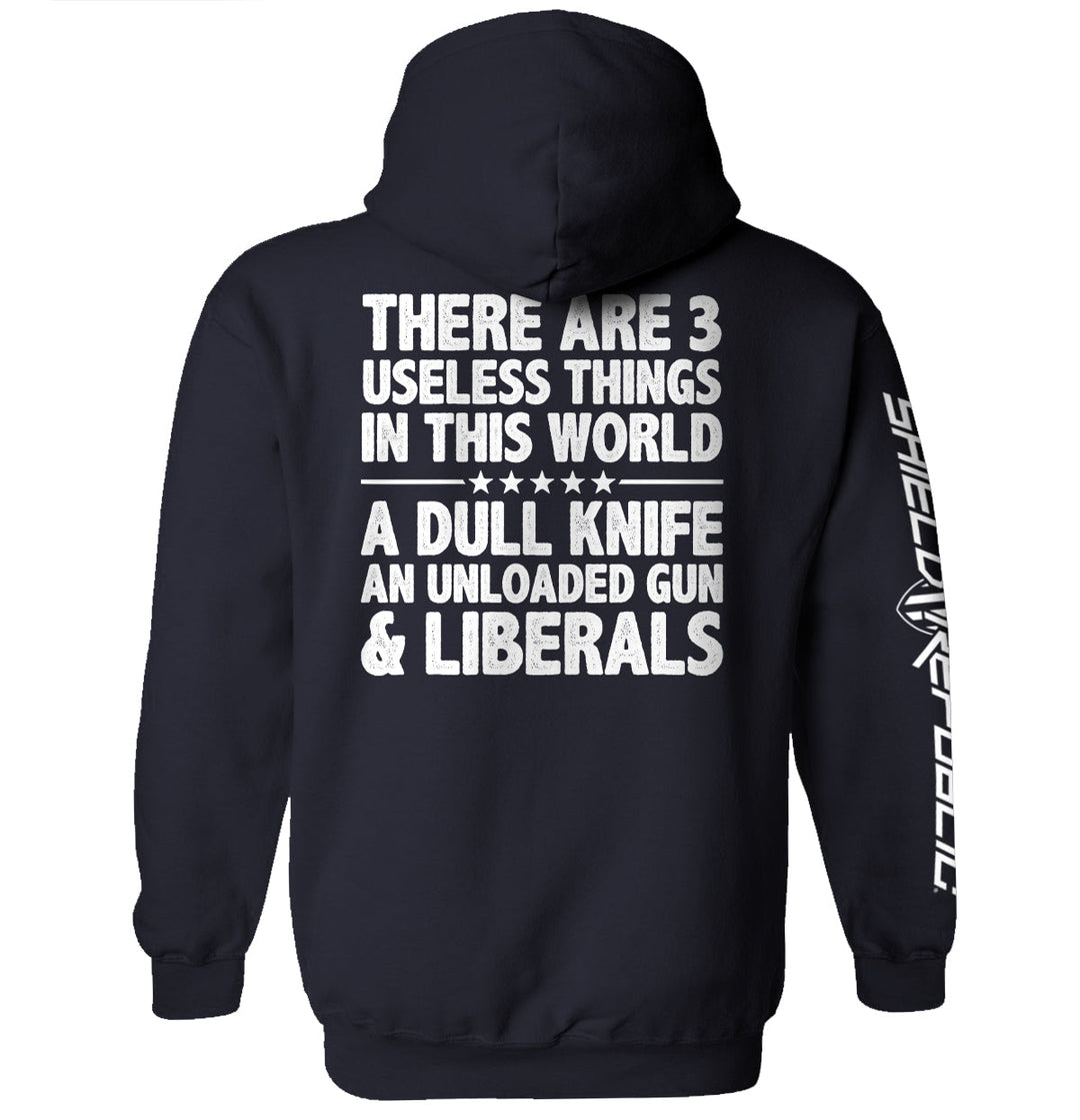 There Are 3 Useless Things In This World Shirts