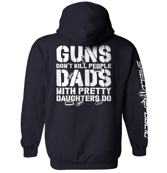 Guns Don't kill, Dads With Daughters Do