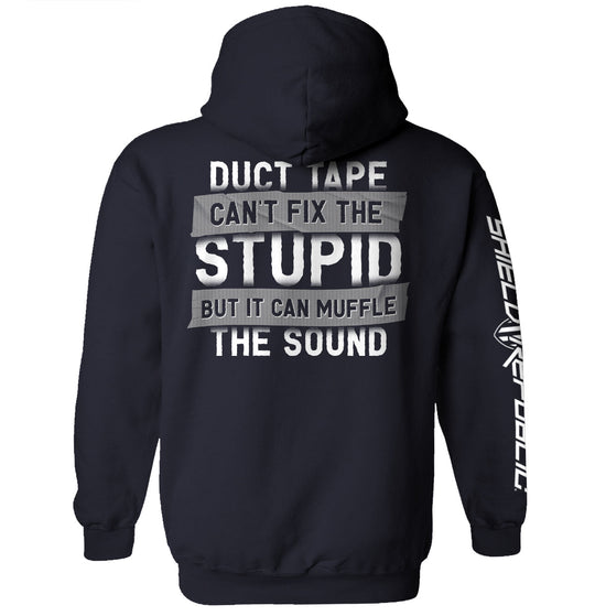 Duct Tape Can't Fix The Stupid
