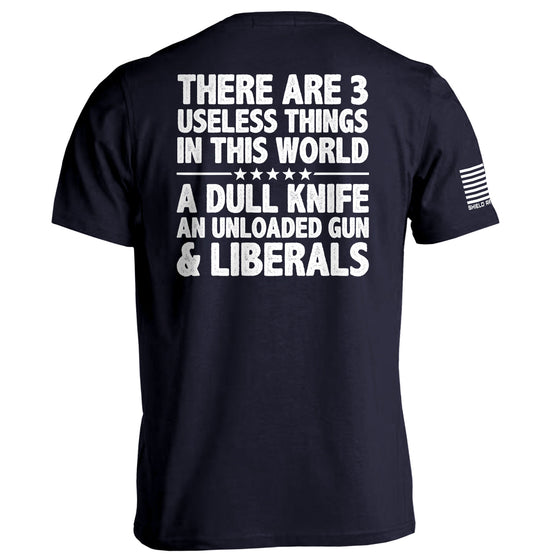 There Are 3 Useless Things In This World Shirts