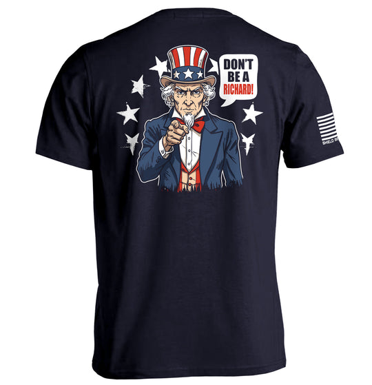 Don't Be A Richard Shirts