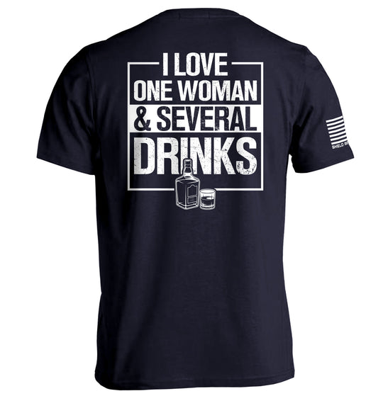 I Love One Woman & Several Drinks