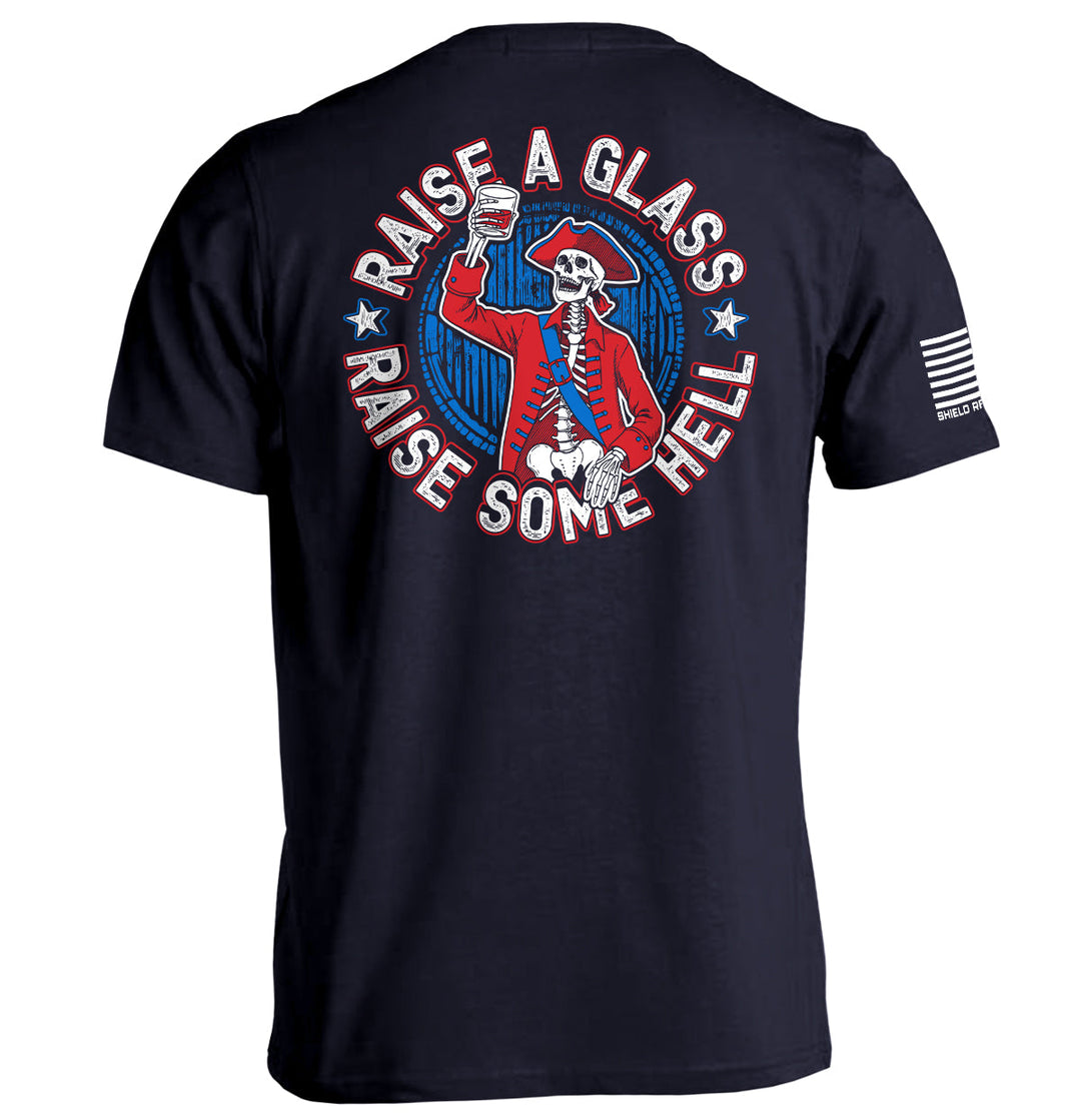Raise a Glass Raise Some Hell Shirts