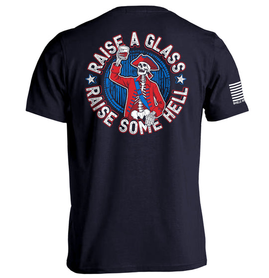 Raise a Glass Raise Some Hell Shirts