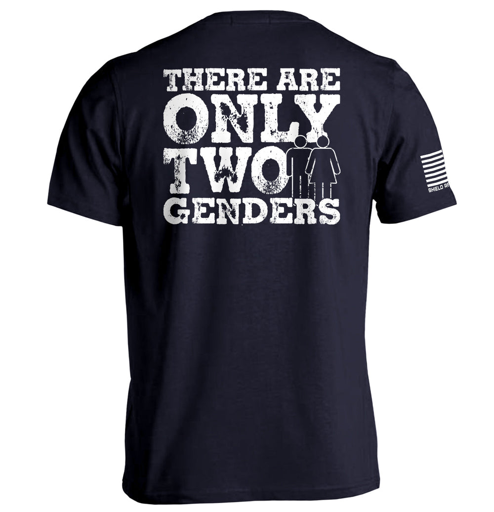 There Are Only Two Genders Shirts