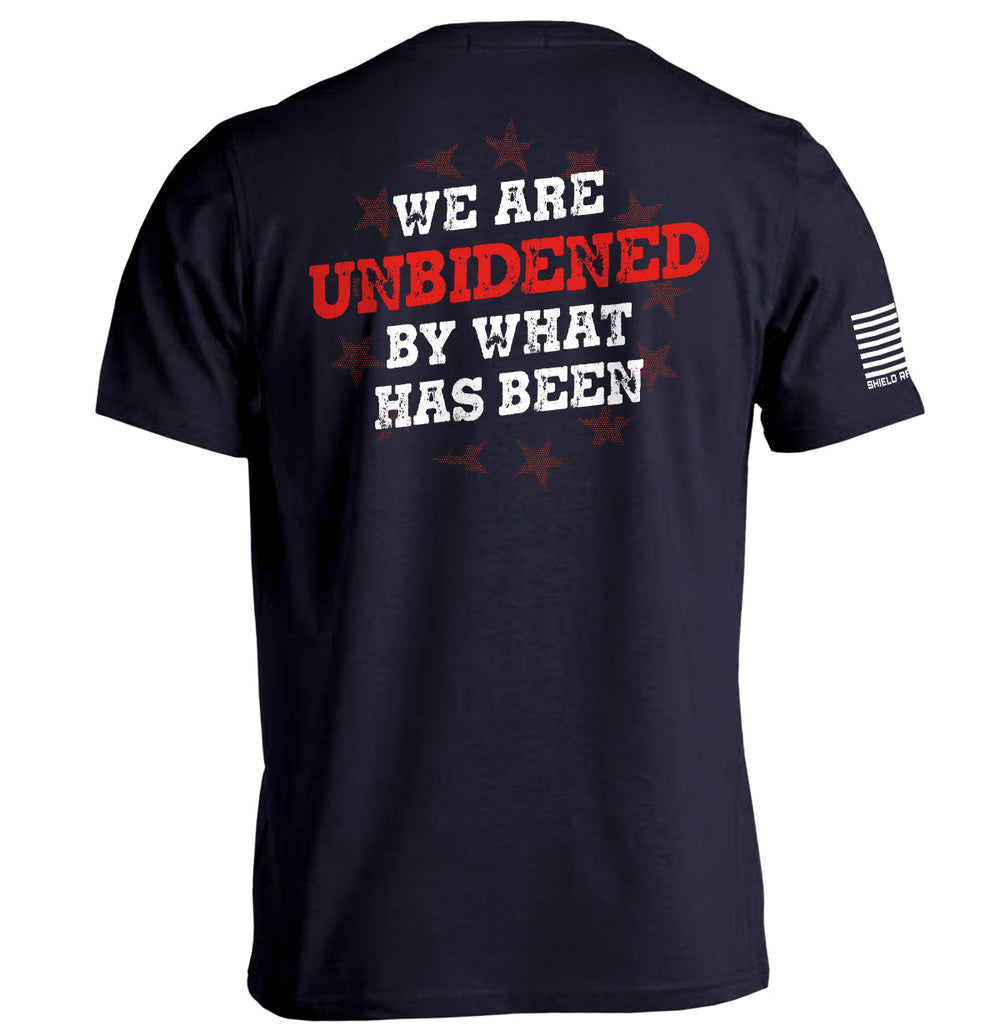We Are UnBidened By What Has Been Shirts