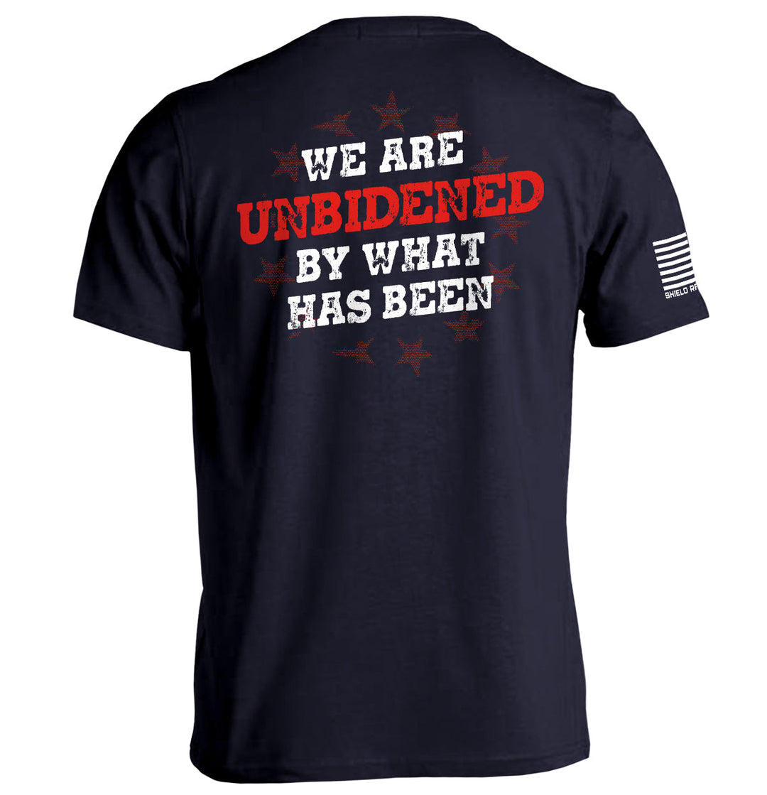 We Are UnBidened By What Has Been Shirts