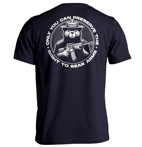 Only You Can Preserve the Right to Bear Arms Shirts