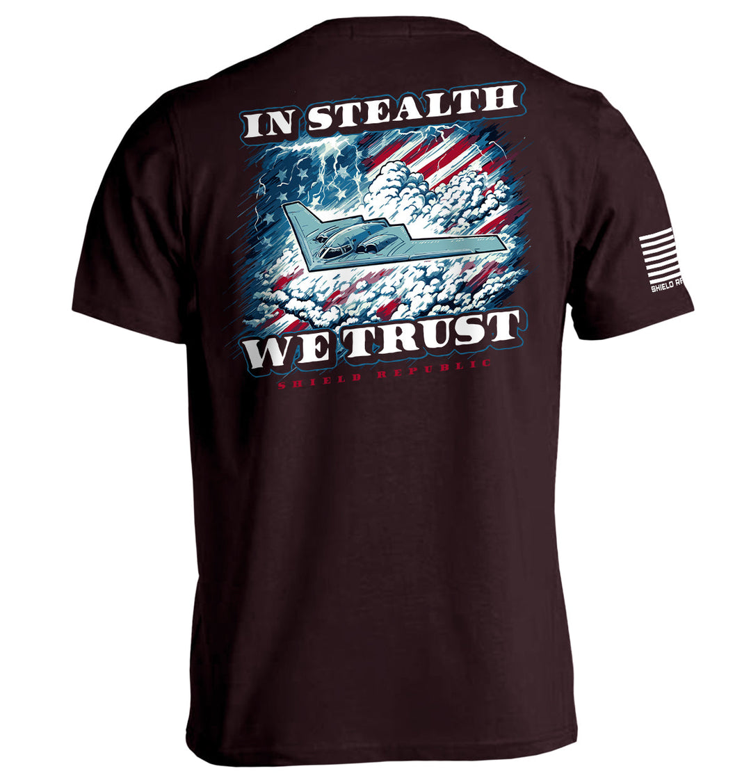 In Stealth We Trust Shirts