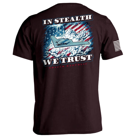 In Stealth We Trust Shirts