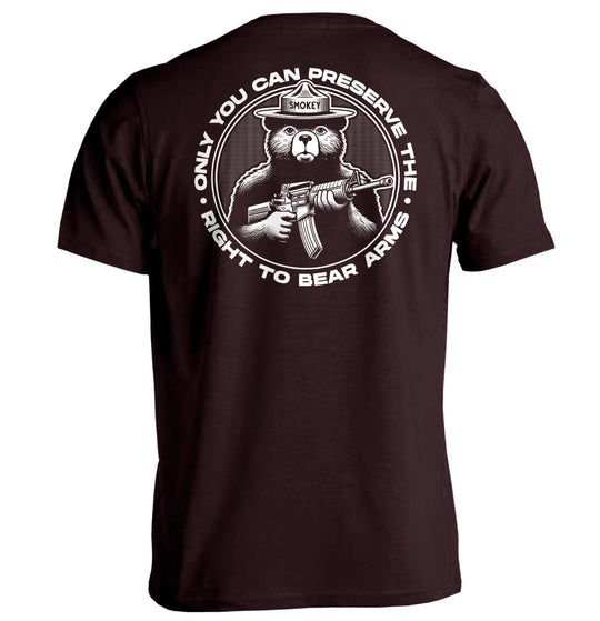 Only You Can Preserve the Right to Bear Arms Shirts