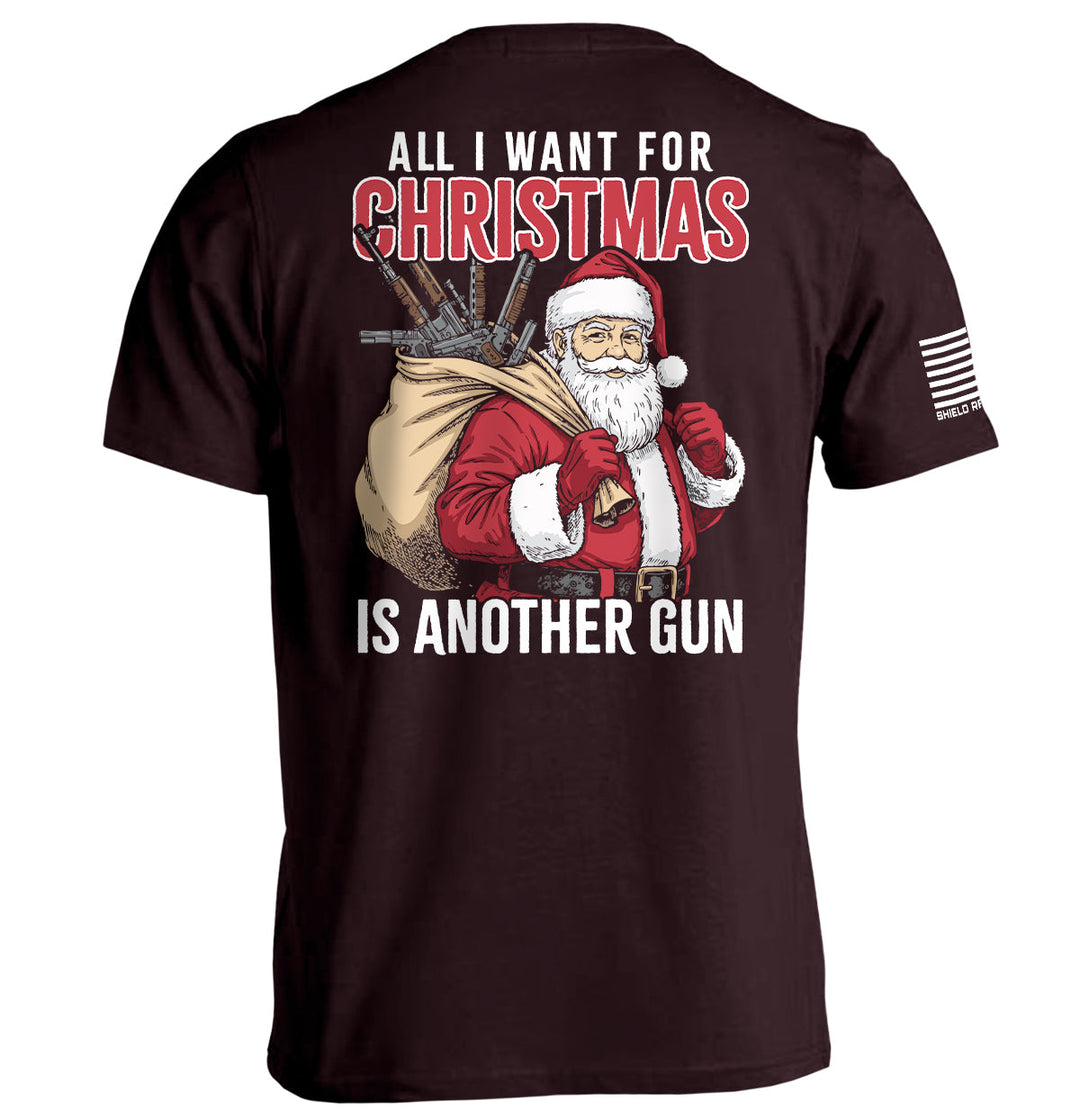 All I Want For Christmas Is Another Gun Shirts
