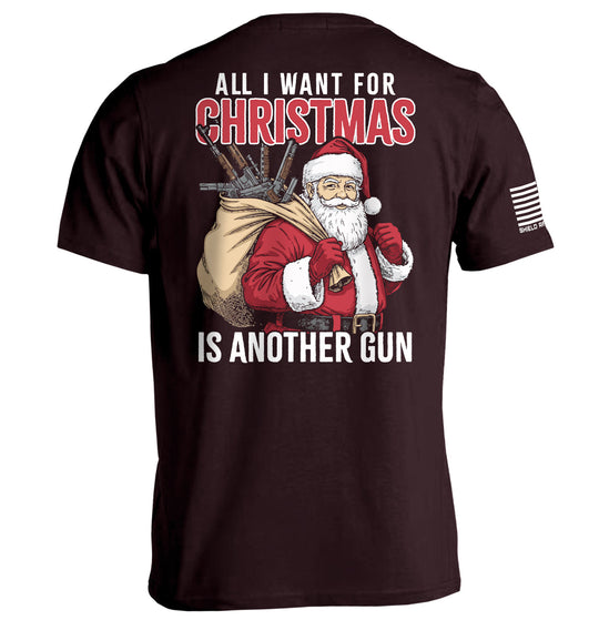 All I Want For Christmas Is Another Gun Shirts