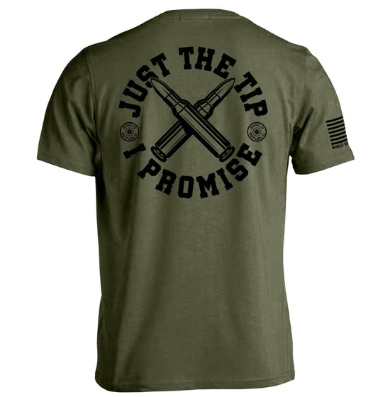 Just the Tip I Promise Shirts