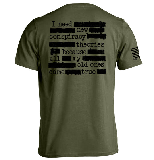 I Need More Conspiracy Theories Shirts