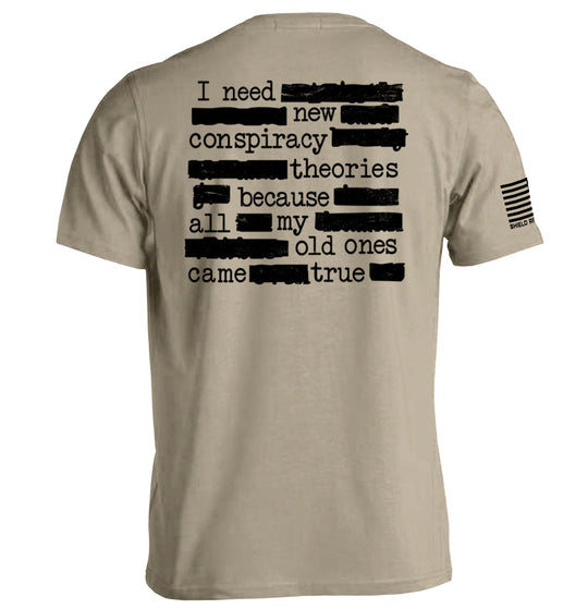 I Need More Conspiracy Theories Shirts