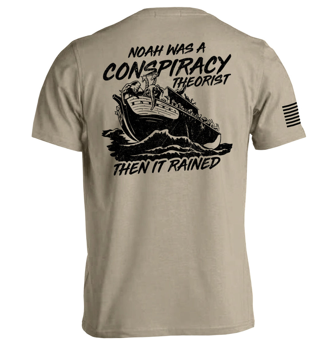 Noah was a Conspiracy Theorist then it Rained