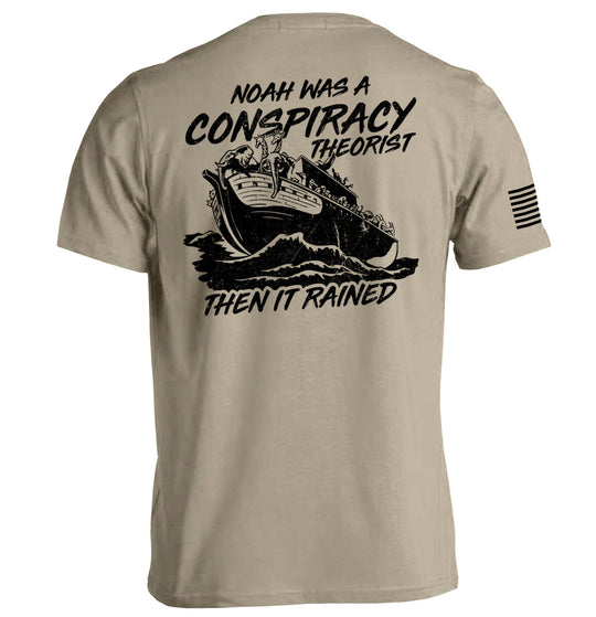 Noah was a Conspiracy Theorist then it Rained