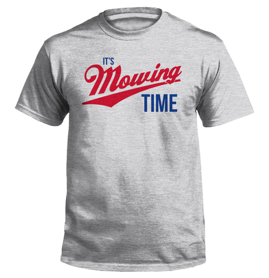 It's Mowing Time