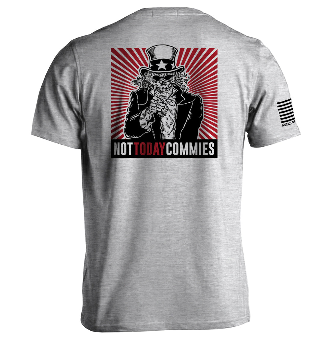 Not Today Commies Shirts