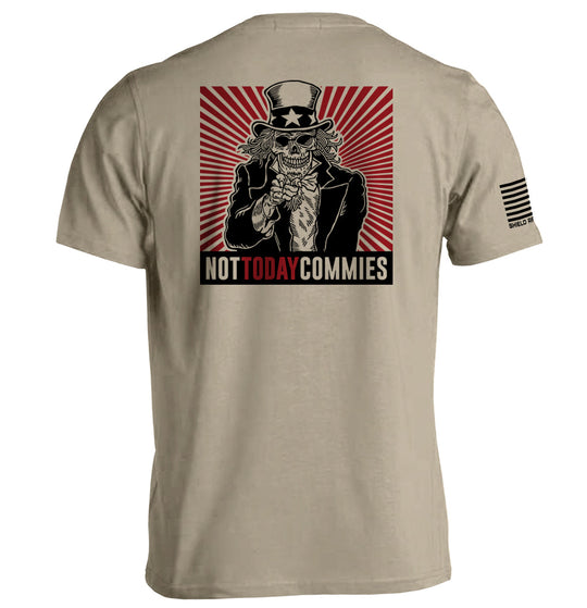 Not Today Commies Shirts