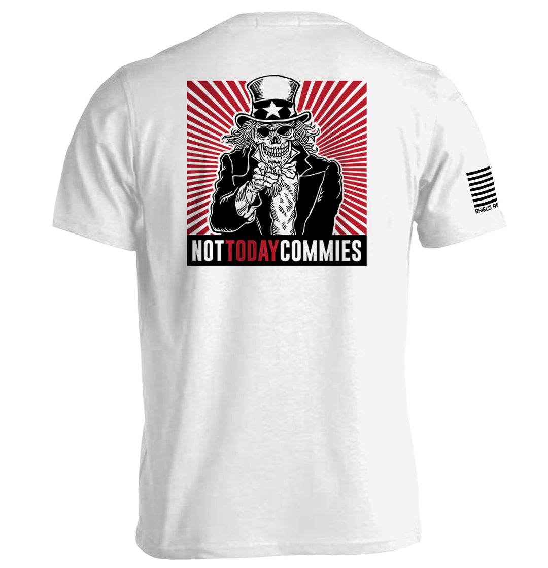 Not Today Commies Shirts