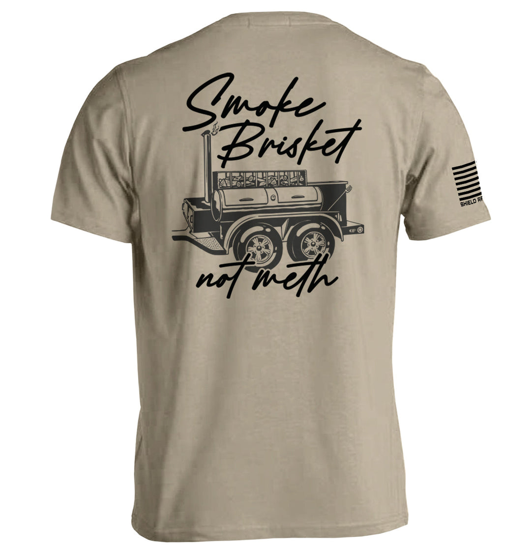 Smoke Brisket Not Meth Shirts