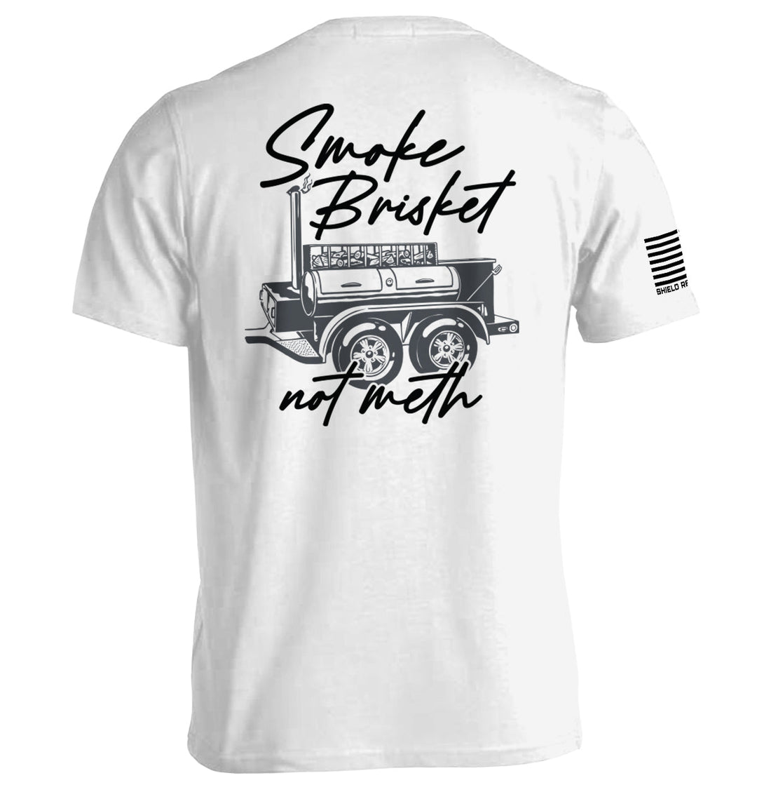 Smoke Brisket Not Meth Shirts