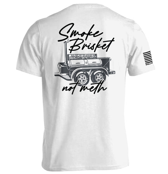 Smoke Brisket Not Meth Shirts