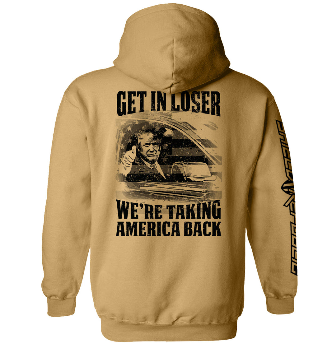 Get In Loser We're Taking America Back Shirts