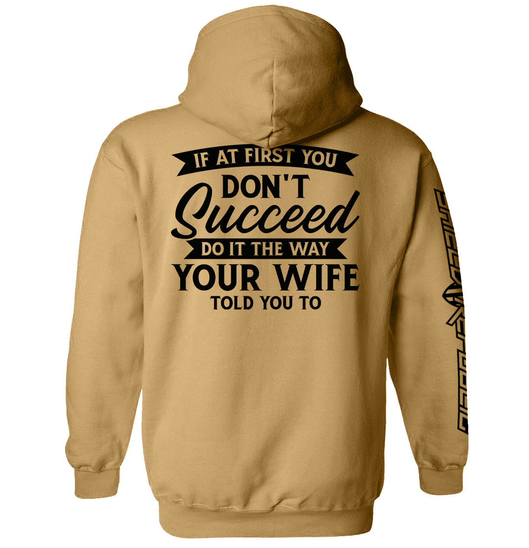 Do It The Way Your Wife Told You To Shirts