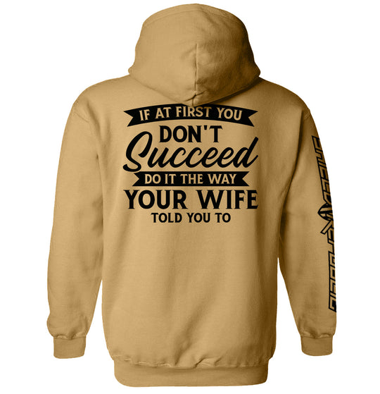 Do It The Way Your Wife Told You To Shirts