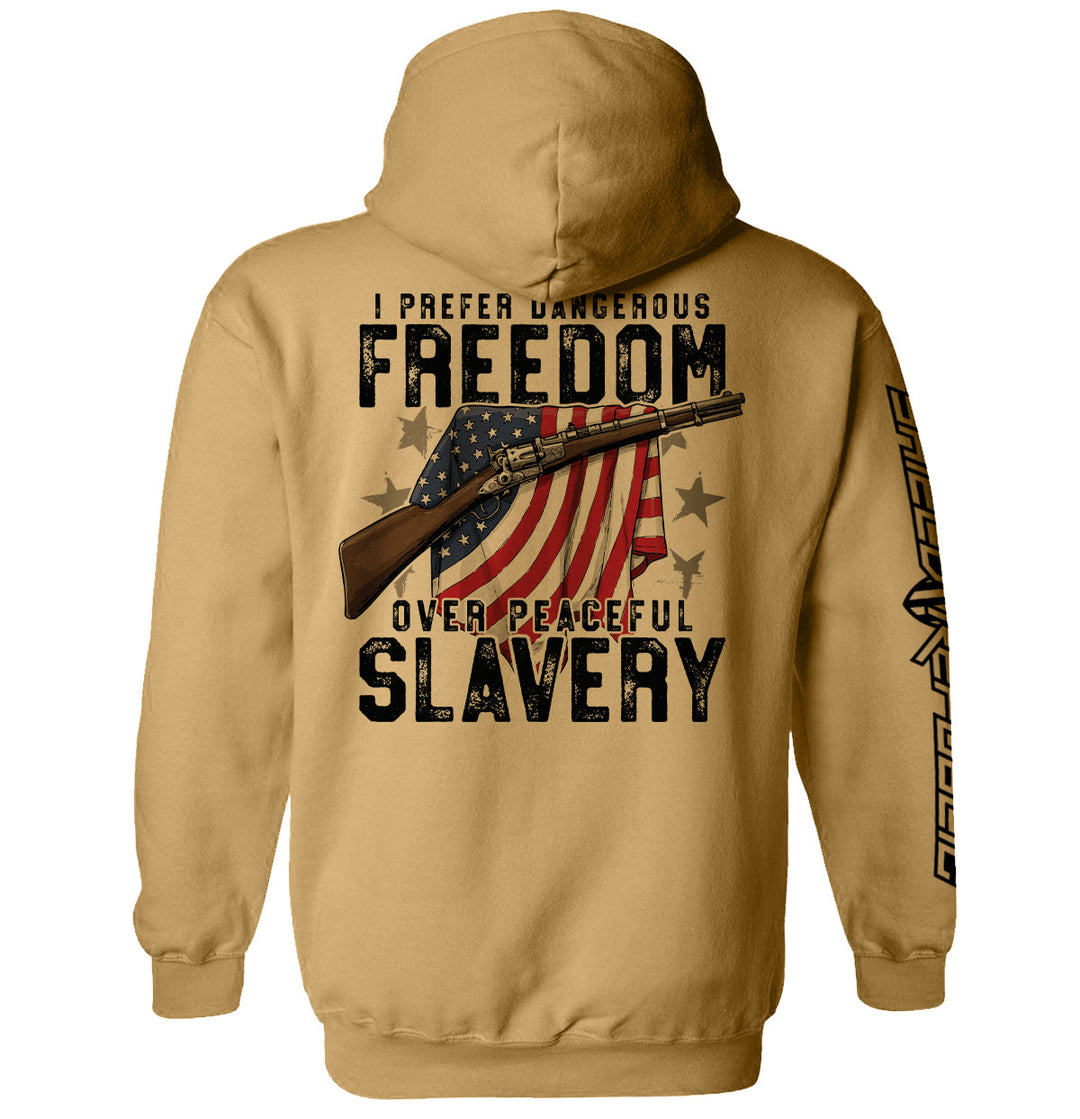 Dangerous Freedom Over Peaceful Slavery Shirts