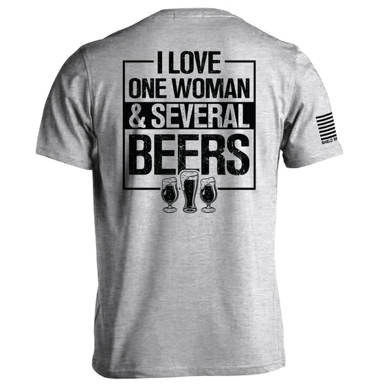 I Love One Woman & Several Beers